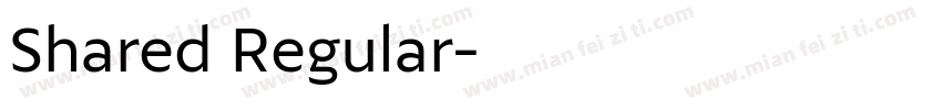 Shared Regular字体转换